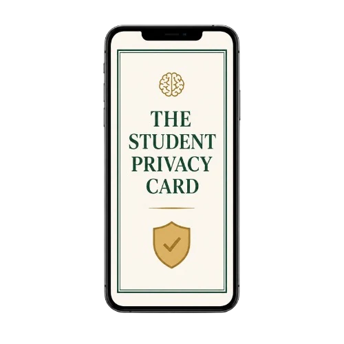 The Student Privacy Card — one-page reference for what to share with AI and what to keep out.
